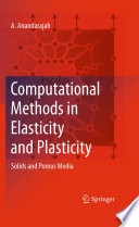 Computational Methods in Elasticity and Plasticity [E-Book] : Solids and Porous Media /