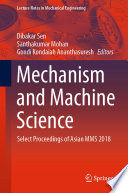 Mechanism and Machine Science [E-Book] : Select Proceedings of Asian MMS 2018 /
