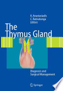 The Thymus Gland and its Surgery [E-Book] / Diagnosis and Surgical Management