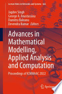 Advances in Mathematical Modelling, Applied Analysis and Computation [E-Book] : Proceedings of ICMMAAC 2022 /