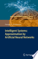 Intelligent Systems: Approximation by Artificial Neural Networks [E-Book] /