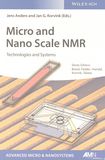 Micro and nano scale NMR : technologies and systems /