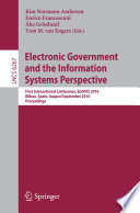 Electronic Government and the Information Systems Perspective [E-Book] : First International Conference, EGOVIS 2010, Bilbao, Spain, August 31 – September 2, 2010. Proceedings /