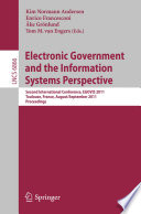 Electronic Government and the Information Systems Perspective [E-Book] : Second International Conference, EGOVIS 2011, Toulouse, France, August 29 – September 2, 2011. Proceedings /