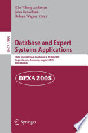 Database and Expert Systems Applications [E-Book] / 16th International Conference, DEXA 2005, Copenhagen, Denmark, August 22-26, 2005, Proceedings