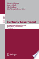 Electronic Government (vol. # 4084) [E-Book] / 5th International Conference, EGOV 2006, Krakow, Poland, September 4-8, 2006, Proceedings