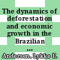 The dynamics of deforestation and economic growth in the Brazilian Amazon / [E-Book]