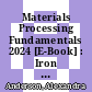 Materials Processing Fundamentals 2024 [E-Book] : Iron and Steel Production /