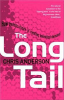The long tail : how endless choice is creating unlimited demand /