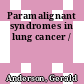Paramalignant syndromes in lung cancer /