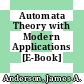 Automata Theory with Modern Applications [E-Book] /