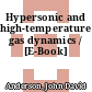 Hypersonic and high-temperature gas dynamics / [E-Book]