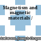 Magnetism and magnetic materials /
