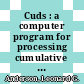 Cuds : a computer program for processing cumulative data statistics [E-Book] /
