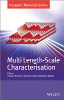 Multi length-scale characterisation : inorganic materials series [E-Book] /
