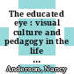 The educated eye : visual culture and pedagogy in the life sciences [E-Book] /
