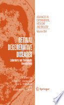 Retinal Degenerative Diseases [E-Book] : Laboratory and Therapeutic Investigations /