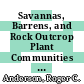 Savannas, Barrens, and Rock Outcrop Plant Communities of North America [E-Book] /