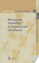 Microsystem technology in chemistry and life science /