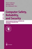 Computer Safety, Reliability, and Security [E-Book] : 22nd International Conference, SAFECOMP 2003, Edinburgh, UK, September 23-26, 2003, Proceedings /