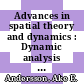 Advances in spatial theory and dynamics : Dynamic analysis of spatial development: meeting: revised papers : European Summer Institute in Regional Science: papers : Laxenburg, Umea, 10.84 ; 06.86 /