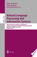 Natural Language Processing and Information Systems [E-Book] : 6th International Conference on Applications of Natural Language to Information Systems, NLDB 2002 Stockholm, Sweden, June 27–28, 2002 Revised Papers /