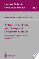 Active, Real-Time, and Temporal Database Systems [E-Book] : Second International Workshop, ARTDB-97 Como, Italy, September 8–9, 1997 Proceedings /