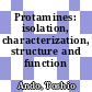 Protamines: isolation, characterization, structure and function /