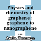 Physics and chemistry of graphene : graphene to nanographene [E-Book] /