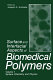 Surface and interfacial aspects of biomedical polymers . 1 : Surface chemistry and physics /