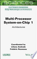 Multi-processor system-on-chip. 1. Architectures [E-Book] /