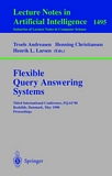 Flexible Query Answering Systems [E-Book] : Third International Conference, FQAS'98, Roskilde, Denmark, May 13-15, 1998, Proceedings /