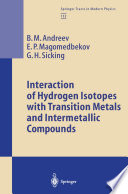 Interaction of Hydrogen Isotopes with Transition Metals and Intermetallic Compounds [E-Book] /