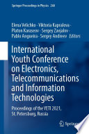 International Youth Conference on Electronics, Telecommunications and Information Technologies [E-Book] : Proceedings of the YETI 2021, St. Petersburg, Russia /