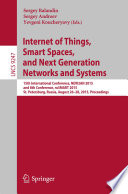 Internet of Things, Smart Spaces, and Next Generation Networks and Systems [E-Book] : 15th International Conference, NEW2AN 2015, and 8th Conference, ruSMART 2015, St. Petersburg, Russia, August 26-28, 2015, Proceedings /