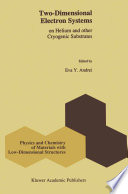 Two-Dimensional Electron Systems [E-Book] : on Helium and other Cryogenic Substrates /