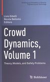 Crowd dynamics . 1 . Theory, models, and safety problems /