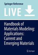 Handbook of Materials Modeling [E-Book] : Applications: Current and Emerging Materials /