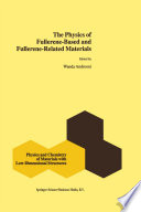The Physics of Fullerene-Based and Fullerene-Related Materials [E-Book] /