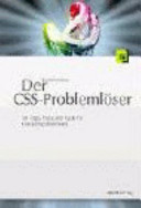 Der CSS-Problemlöser : über 100 häufige Probleme mit Cascade Stylesheets und wie man sie löst /