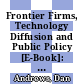 Frontier Firms, Technology Diffusion and Public Policy [E-Book]: Micro Evidence from OECD Countries /
