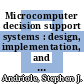 Microcomputer decision support systems : design, implementation, and evaluation /
