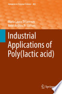 Industrial Applications of Poly(lactic acid) [E-Book] /