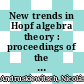 New trends in Hopf algebra theory : proceedings of the Colloquium on Quantum Groups and Hopf Algebras, La Falda, Sierras de Córdoba, Argentina, August 9-13, 1999 [E-Book] /
