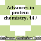 Advances in protein chemistry. 14 /