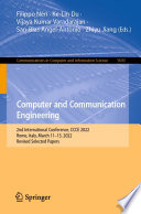 Computer and Communication Engineering [E-Book] : 2nd International Conference, CCCE 2022, Rome, Italy, March 11-13, 2022, Revised Selected Papers /