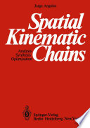 Spatial Kinematic Chains [E-Book] : Analysis — Synthesis — Optimization /