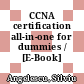 CCNA certification all-in-one for dummies / [E-Book]