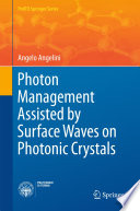 Photon Management Assisted by Surface Waves on Photonic Crystals [E-Book] /