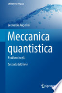 Meccanica Quantistica [E-Book] : Problemi Scelti /